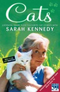 cover of Cats: Listeners Share Their Favourite Cat Stories with Sarah Kennedy