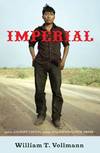 View Image 2 of 3 for Imperial & Imperial: Photographs by William T. Vollmann (2 Volumes) Inventory #30406