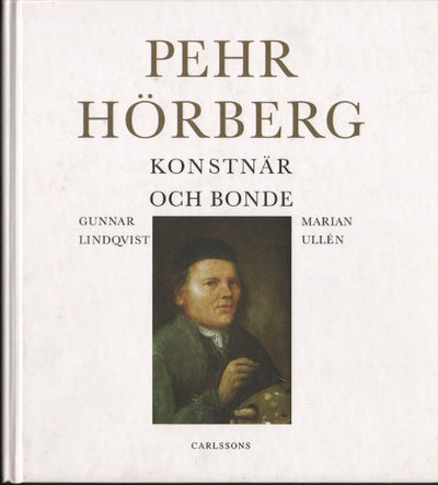 PEHR HÖRBERG. Konstnär - Bonde.