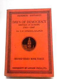 Days of Democracy Britain in Europe 1789 - 1947