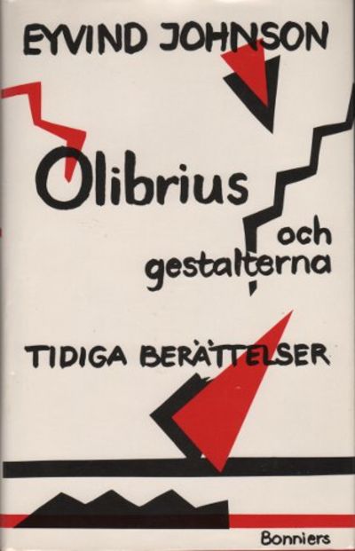 OLIBRIUS OCH GESTALTERNA. Tidiga berättelser.