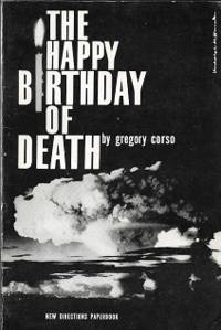 The Happy Birthday of Death by Gregory Corso - 1960