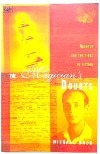 image of The Magician's Doubts: Nabokov and the Risks of Fiction