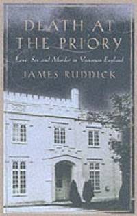 Death at the Priory. Love, Sex and Murder in…