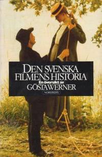 Den svenska filmens historia. En översikt.