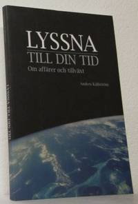 Lyssna till din tid. Om affärer och tillväxt.