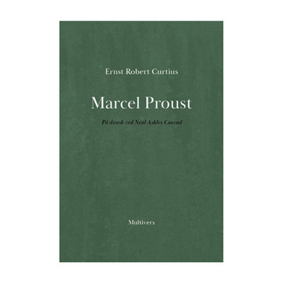 Marcel Proust. Dansk udgave ved Neal Ashley…