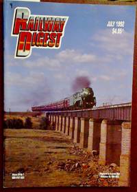 Railway Digest Magazine, July 1992