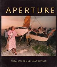 APERTURE. CUBA: IMAGE AND IMAGINATION. NO. 141