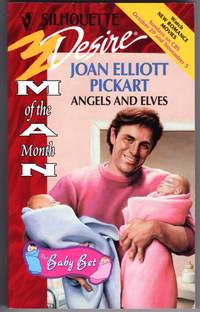 Angels And Elves (Man Of The Month, Baby Bet) (Silhouette Desire)
