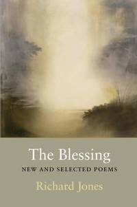 The Blessing : New and Selected Poems