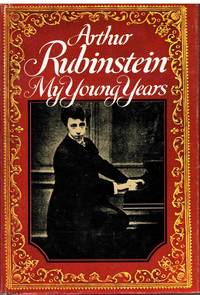 My Young Years by Arthur Rubinstein, - 1973