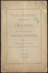 Newly Discovered Fourth of July Oration by the Illustrations Orator and Statesman, Daniel Webster