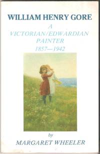 image of William Henry Gore: a Victorian/Edwardian Painter 1857-1942
