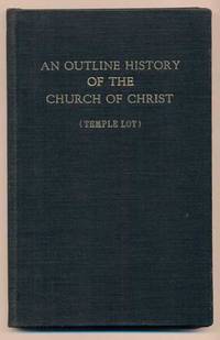 An Outline History of the Church of Christ (Temple Lot)
