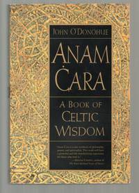 Anam Cara:  A Book of Celtic Wisdom