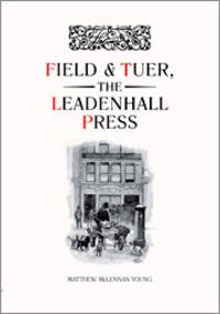 FIELD & TUER, THE LEADENHALL PRESS: A CHECKLIST