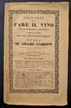 Dell'Arte de Fare il Vino per la Lombardia Austriaca e Metodi Practici per Fare I Migliori Vini Toscani. . . In Risposta Specialmente alle Domande dell Soc. Patriotica di Milano