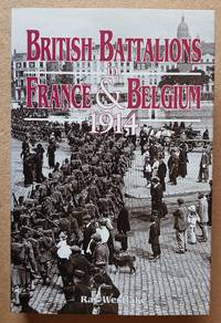 British Battalions in France and Belgium 1914