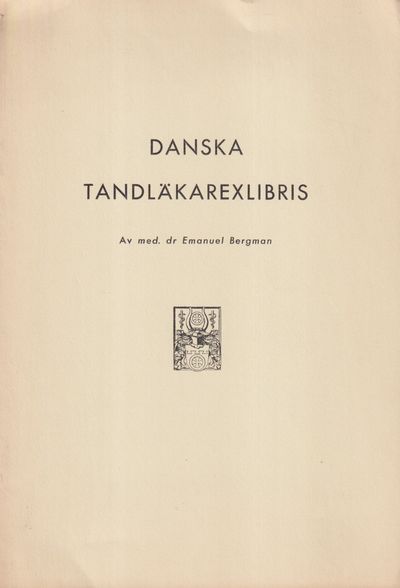 Danska tandläkarexlibris [= rubrik].