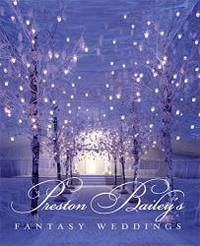 Preston Bailey&#039;s Fantasy Weddings by John Labbe - 2004-11-09