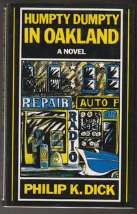 Humpty Dumpty in Oakland by Dick, Philip K - 1986