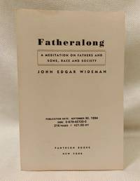 FATHERALONG: A Meditation on Fathers and Sons, Race and Society