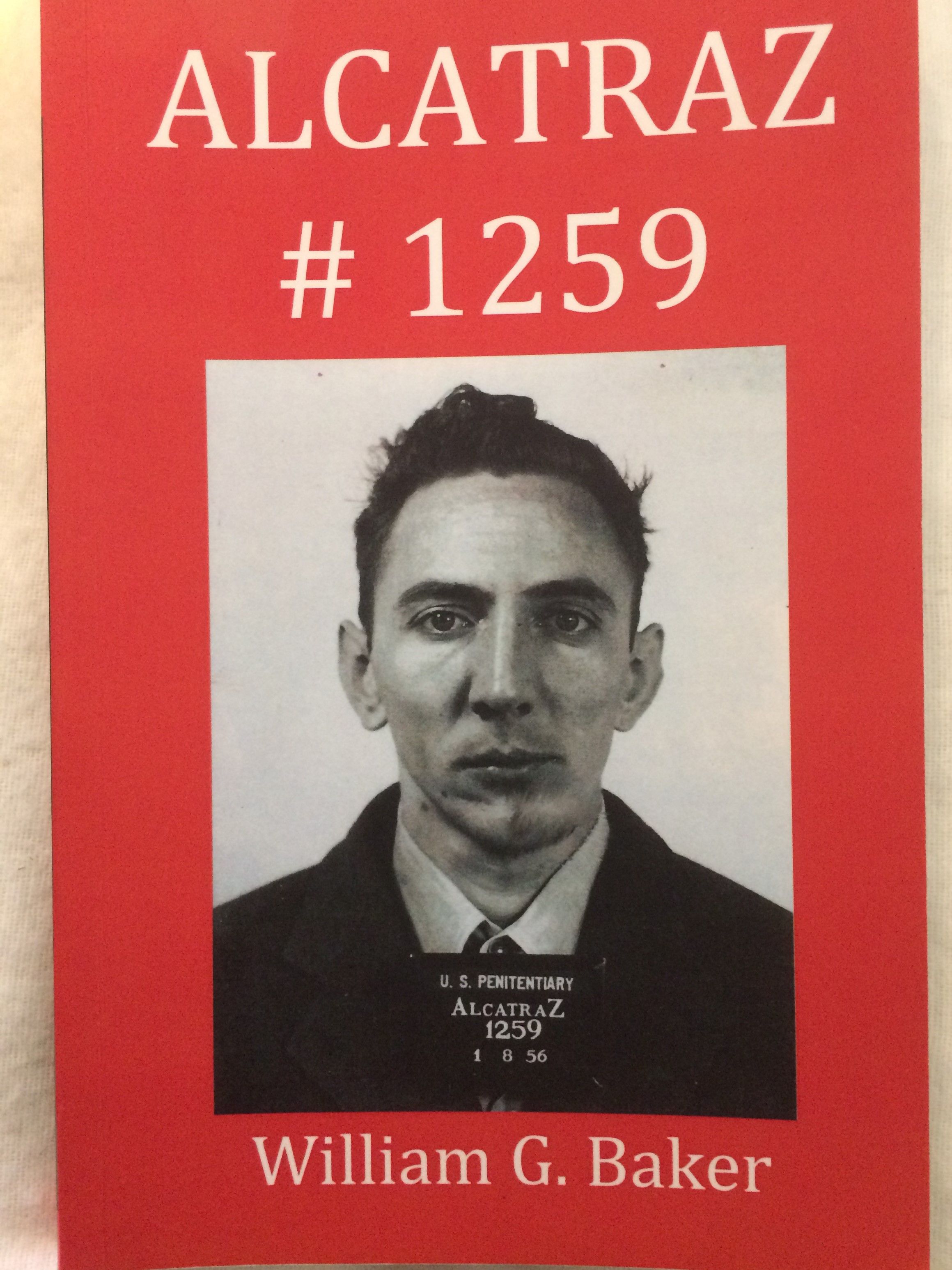Alcatraz #1259 by William G Baker - Paperback - Signed - n.d. - from Frank Mosher and Biblio.co.nz