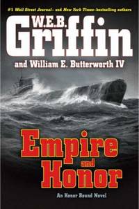 Empire and Honor by W. E. B. Griffin; Butterworth, William E., IV - 2012