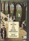 The Decline and Fall Of the British Aristocracy