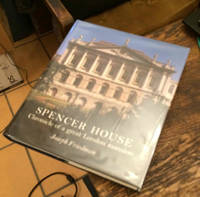 Spencer House: Chronicle of a great London mansion
