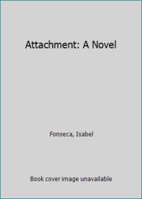 image of Attachment: A Novel