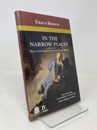 In the Narrow Places: Daily Inspiration for the Three Weeks