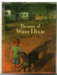 Because of Winn-Dixie by DiCamillo, Kate - 2000