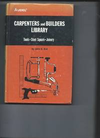 Carpenters and Builders Library #1 by John E Bell - 1977