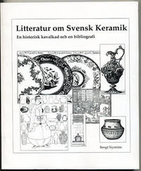 Litteratur om svensk keramik. Bibliografiska…