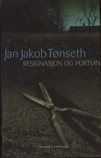 Resignasjon og portvin. Roman