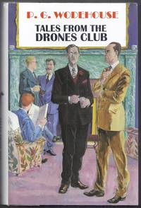 Tales from the Drones Club by Wodehouse, P.G