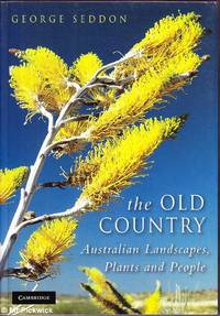 The Old Country: Australian Landscapes, Plants and People