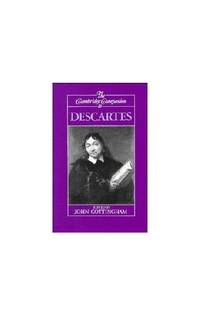 The Cambridge Companion to Descartes (Cambridge Companions to Philosophy)