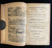 Sporting anecdotes, original and selected : including numerous characteristic portraits of persons in every walk of life, who have acquired notoriety from their achievements on the turf, at the table, and in the diversions of the field, with sketches of the various animals of the chase: to which is added, an account of noted pedestrians, trotting matches, cricketers, etc. the whole forming a complete delineation of the sporting world