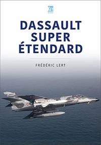Dassault Super Etendard (Modern Military Aircraft Series)