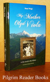 image of My Mother Olga Viola: A Life Lived to the Fullest.