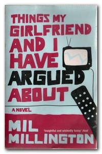 Things My Girlfriend And I Have Argued About