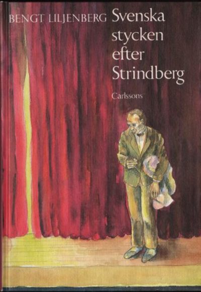 SVENSKA STYCKEN EFTER STRINDBERG. Anteckningar…