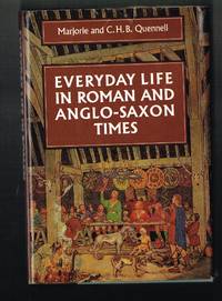cover of Everyday Life in Roman and Anglo Saxon Times