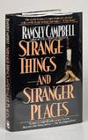 Strange Things and Stranger Places