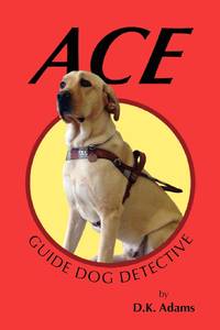 Ace: Guide Dog Detective