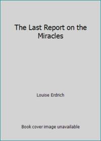 cover of The Last Report on the Miracles