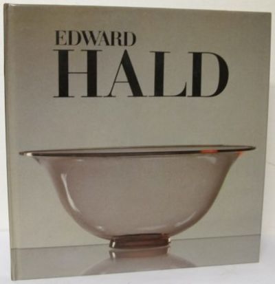 Edward Hald. Målare. Konstindustripionjär.